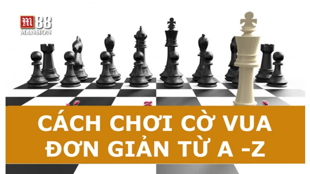 cách chơi cờ vua